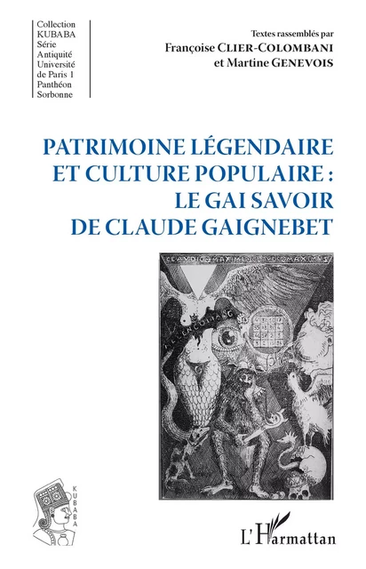 Patrimoine légendaire et culture populaire : le gai savoir de Claude Gaignebet - Françoise Clier-Colombani, Martine Genevois - Editions L'Harmattan