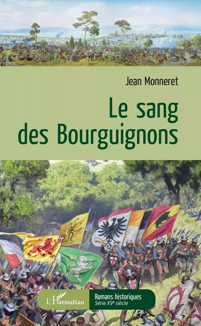 SANG DES BOURGUIGNONS (LE) - Jean Monneret - Editions L'Harmattan