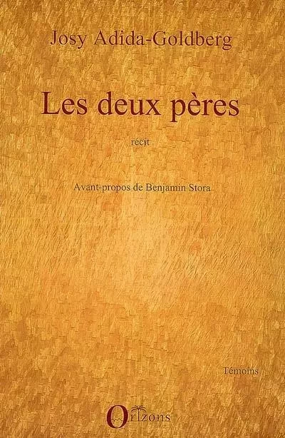 Les deux pères - Josy Adida-Goldberg - Editions Orizons