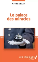 Le palace des miracles