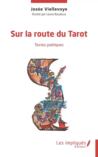 Sur la route du tarot - Josée Viellevoye - Les Impliqués