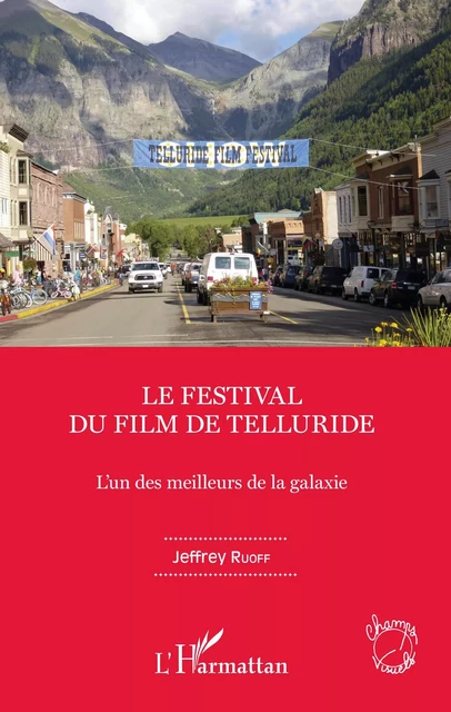 Le Festival du film de Telluride - Jeffrey Ruoff - Editions L'Harmattan