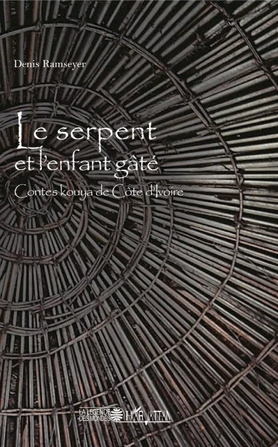 Le serpent et l'enfant gâté - Denis Ramseyer - Editions L'Harmattan