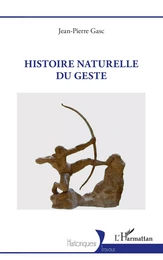 Histoire naturelle du geste