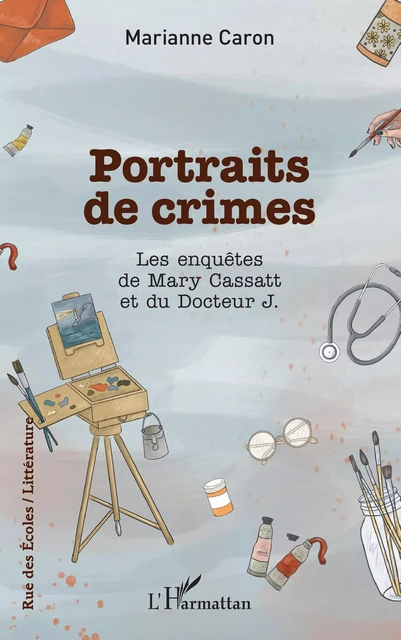 Portraits de crimes - Marianne Caron - Editions L'Harmattan