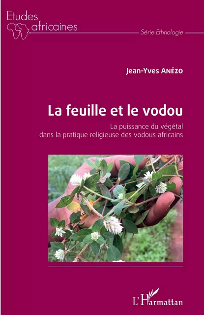 La feuille et le vodou - Jean-Yves Anézo - Editions L'Harmattan