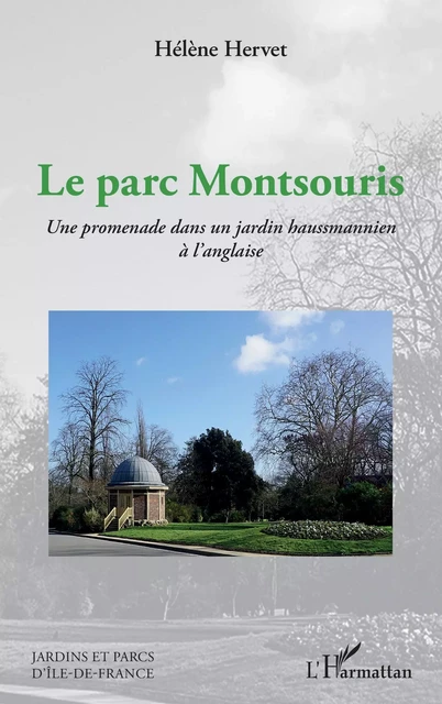 Le parc Montsouris - Hélène Hervet - Editions L'Harmattan