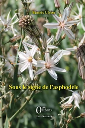 Sous le signe de l'asphodèle