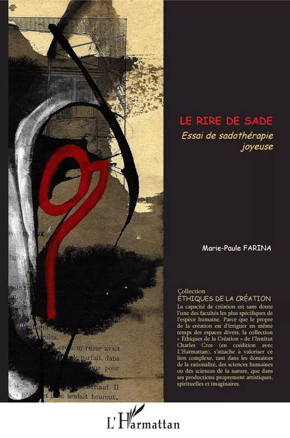 Le Rire de Sade. Essai de sadothérapie joyeuse - Marie-Paule FARINA - Editions L'Harmattan