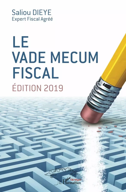 Le vade mecum fiscal - Saliou Dieye - Editions L'Harmattan