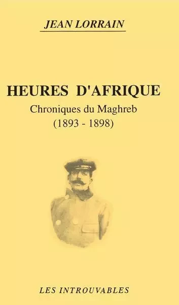 Heures d'Afrique - Jean Lorrain - Editions L'Harmattan