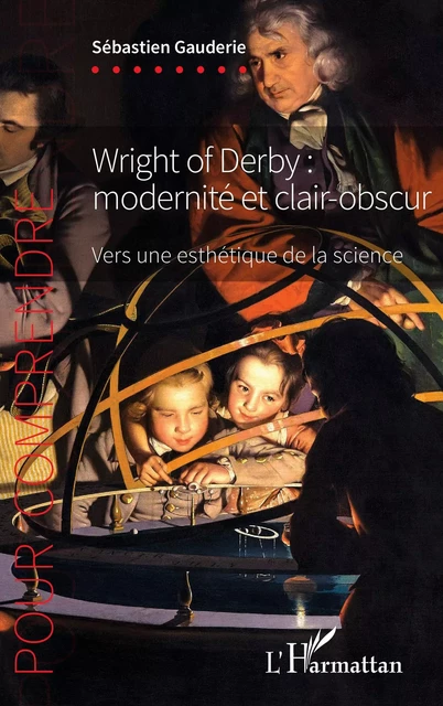 Wright of Derby : modernité et clair-obscur - Sébastien Gauderie - Editions L'Harmattan