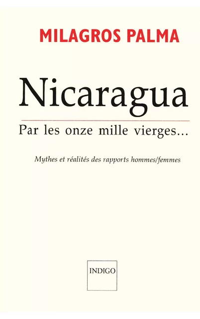 Nicaragua par les onze mille vierges -  - Indigo - Côté femmes