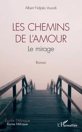 Les chemins de l'amour