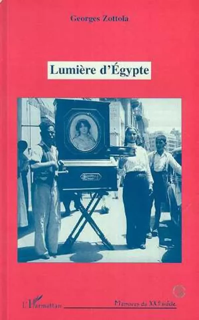 Lumière d'Egypte - Georges Zottola - Editions L'Harmattan