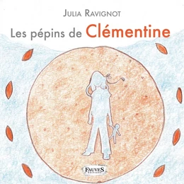 Les pépins de Clémentine