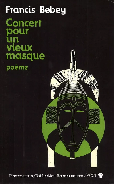 Concert pour un vieux masque - Francis Bebey - Editions L'Harmattan