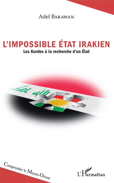 L'impossible État irakien - Adel Bakawan - Editions L'Harmattan