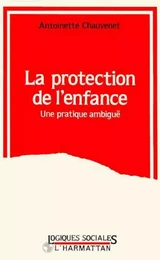 LA PROTECTION DE L'ENFANCE