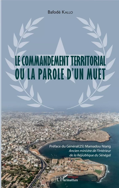 Le commandement territorial ou la parole d'un muet - Bafode Kallo - Editions L'Harmattan