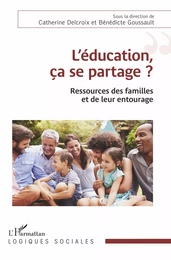 L'éducation, ça se partage ?