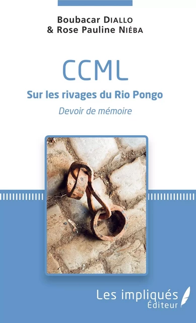 CCML Sur les rivages du Rio Pongo - Boubacar Diallo, Rose Pauline Niéba - Les Impliqués