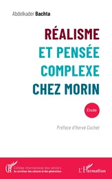 Réalisme et pensée complexe chez Morin