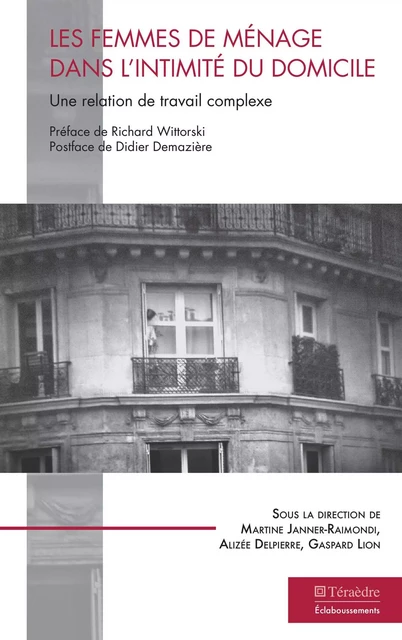 Les femmes de ménage dans l'intimité du domicile -  - Téraèdre