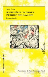 Les mystères coloniaux : l'étoile des savanes