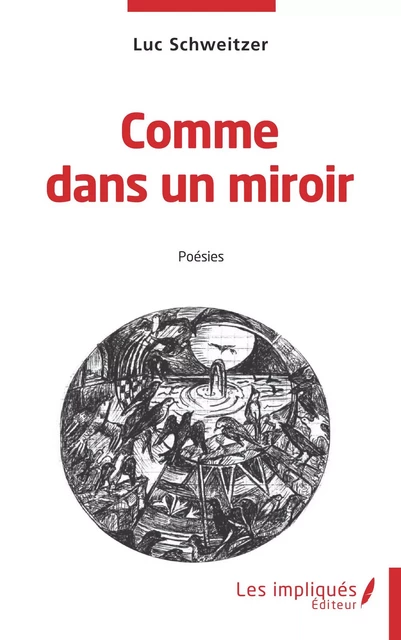 Comme dans un miroir - Luc Schweitzer - Les Impliqués