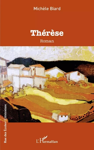 Thérèse - Michèle Biard - Editions L'Harmattan