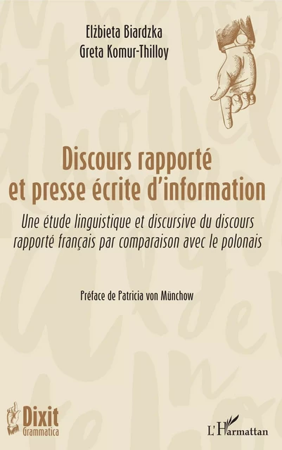 Discours rapporté et presse écrite d'information - Elzbieta BIARDZKA, Greta KOMUR-THILLOY - Editions L'Harmattan