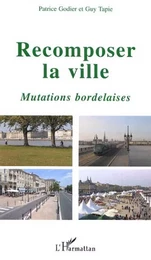 Recomposer la ville