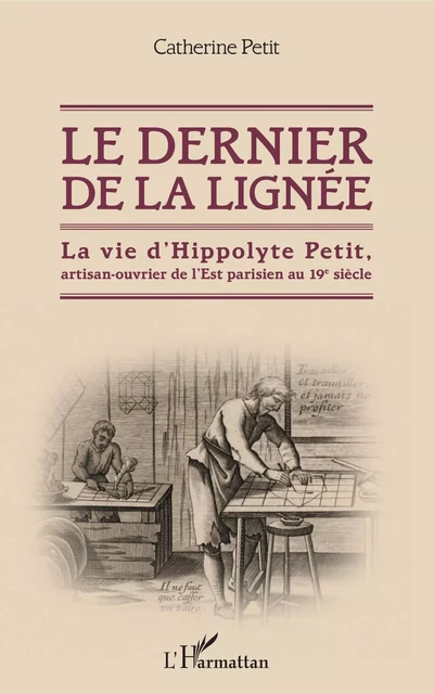 Le dernier de la lignée - catherine Petit - Editions L'Harmattan