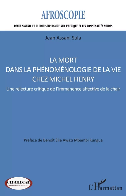 La mort dans la phénoménologie de la vie chez Michel Henry - Jean Assani Sula - Editions L'Harmattan