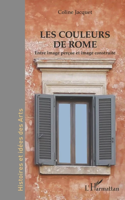 Les couleurs de Rome - Coline Jacquet - Editions L'Harmattan