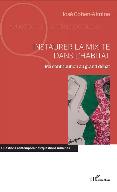 Instaurer la mixité dans l'habitat - José Cohen-Aknine - Editions L'Harmattan