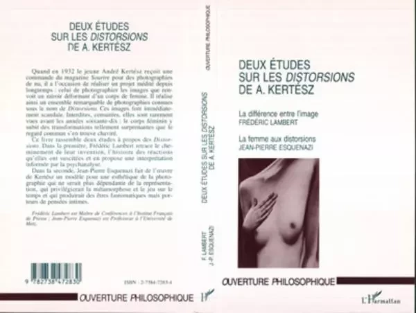 DEUX ÉTUDES SUR LES DISTORSIONS DE A. KERTÉSZ - Jean-Pierre Esquenazi, Frédéric Lambert - Editions L'Harmattan