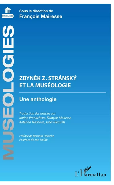 Zbynek Z. Stránský et la muséologie - François Mairesse - Editions L'Harmattan