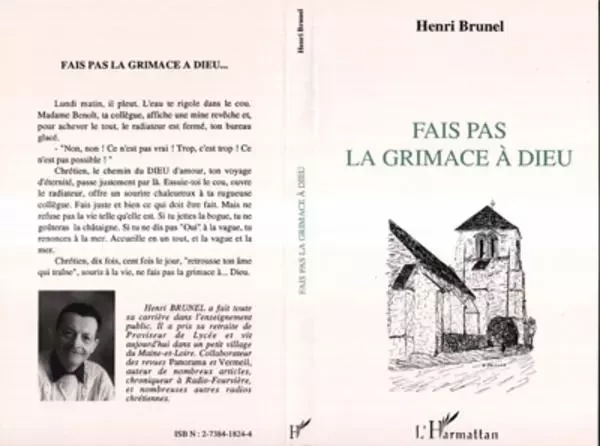 Fais pas la grimace à Dieu - Henri Brunel - Editions L'Harmattan