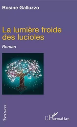 La lumière froide des lucioles