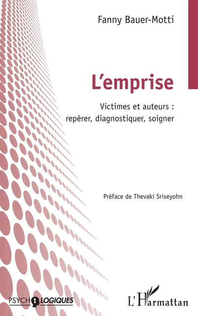 L'emprise - Fanny Bauer-Motti - Editions L'Harmattan