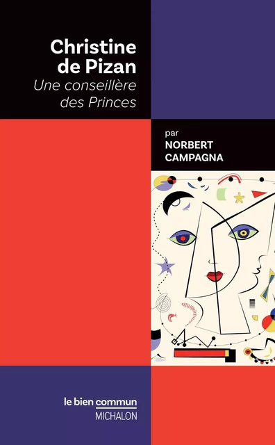 Christine de Pizan. Une conseillère des Princes - Norbert Campagna - Michalon