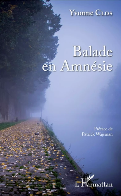 Balade en amnésie - Yvonne Clos - Editions L'Harmattan