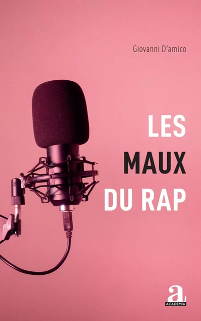 Les maux du rap - Giovanni D'amico - Academia