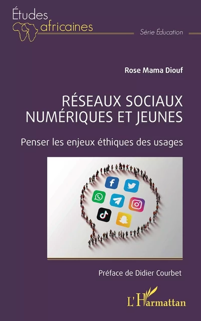 Réseaux sociaux numériques et jeunes - Rose Mama Diouf - Editions L'Harmattan