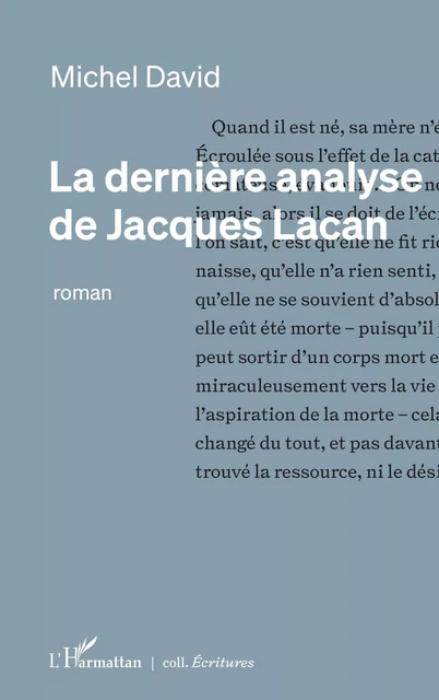 La dernière analyse de Jacques Lacan - Michel David - Editions L'Harmattan