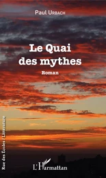 Le Quai des mythes