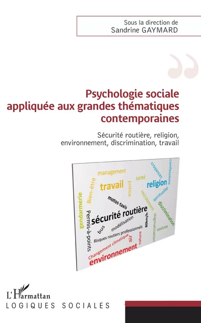 Psychologie sociale appliquée aux grandes thématiques contemporaines - Sandrine Gaymard - Editions L'Harmattan