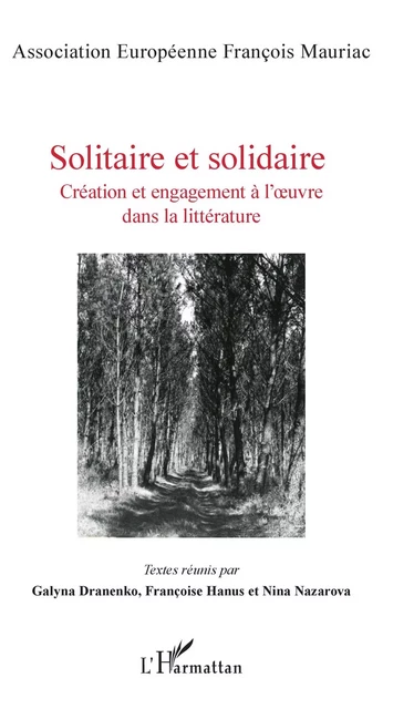 Solitaire et Solidaire -  Association Européenne François Mauriac - Editions L'Harmattan